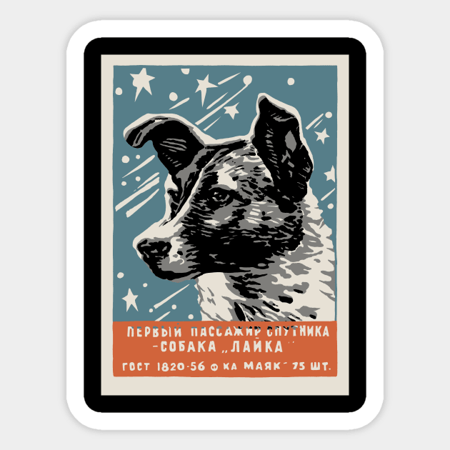 Laika Space Dog - Vintage Soviet Russia USSR Sticker by dumbshirts